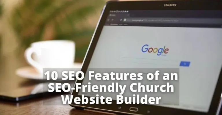 10 SEO Features of an SEO-Friendly Church Website Builder