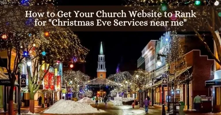 How to Get Your Church Website to Rank for “Christmas Eve Services near me”