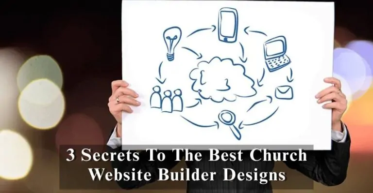 3 Secrets To The Best Church Website Builder Designs