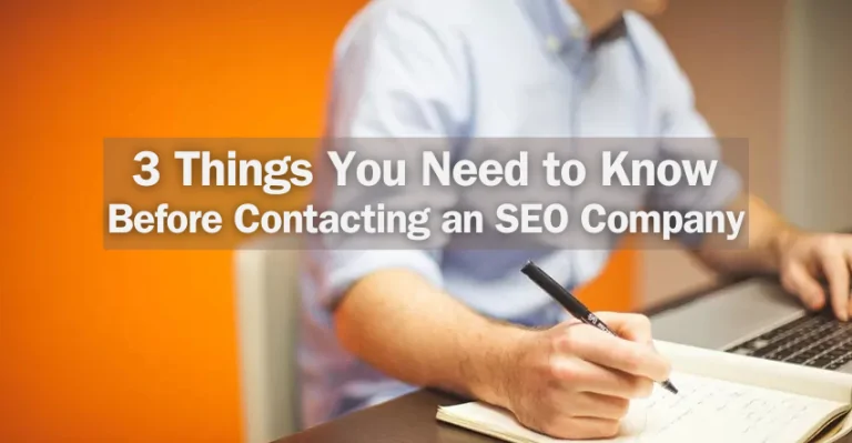 3-Things-You-Need-to-Know-Before-Contacting-an-SEO-Company