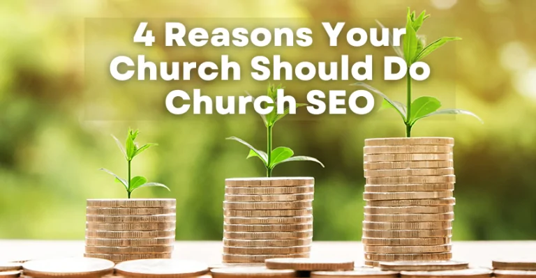 4 Reasons Your Church Should Do Church SEO
