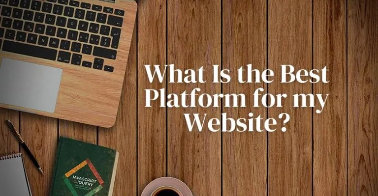 5 factors to consider when choosing your website platform
