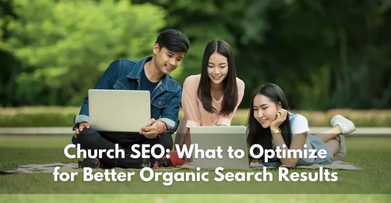 Church SEO: What to Optimize for Better Organic Search Results