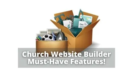 Church Website Builder Must-Have Features!