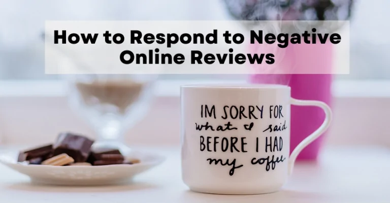 How to Respond to Negative Online Reviews