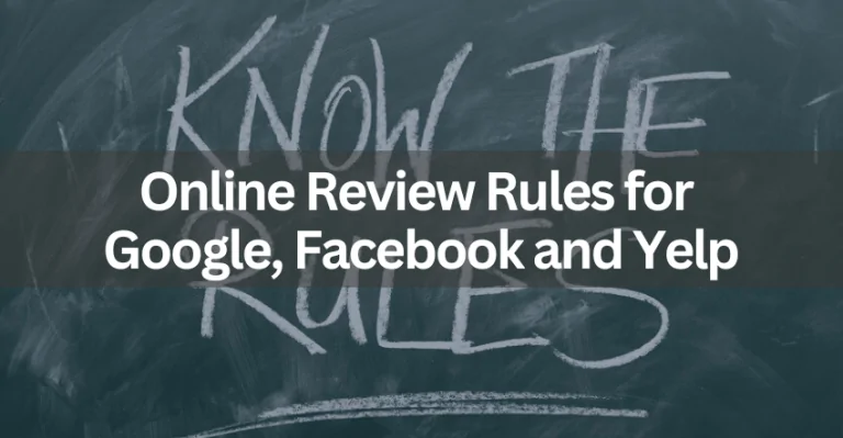 Online Review Rules for Google, Facebook and Yelp