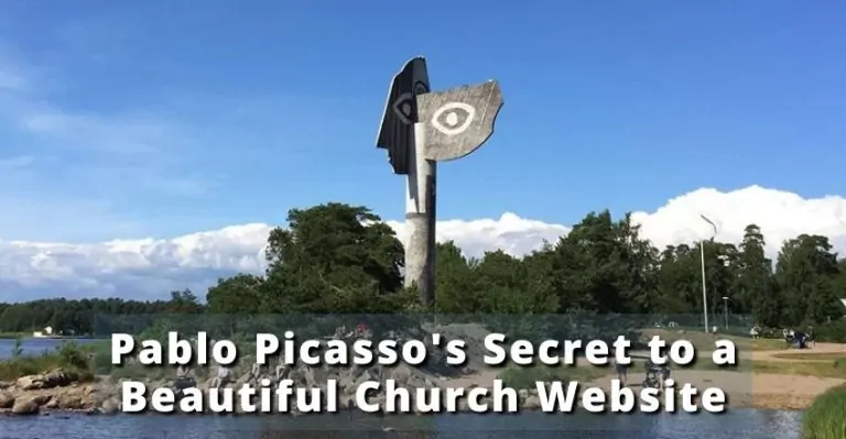 Pablo Picasso's Secret to a Beautiful Church Website
