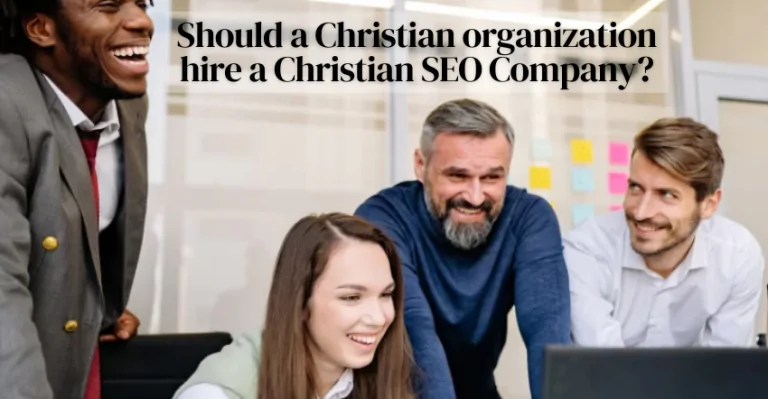 Should a Christian organization hire a Christian SEO Company?