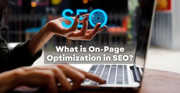 What is On-Page Optimization in SEO?